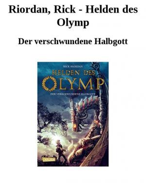 Riordan, Rick - Helden des Olymp - Читать Любимую Русскую Полную Книгу 👉 Read-E-Book.com