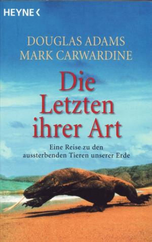 Die letzten ihrer Art. Eine Reise zu den aussterbenden Tieren unserer Erde. - Читать Любимую Русскую Полную Книгу 👉 Read-E-Book.com