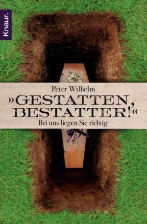 Gestatten, Bestatter! - Bei Uns Liegen Sie Richtig - Читать Любимую Русскую Полную Книгу 👉 Read-E-Book.com