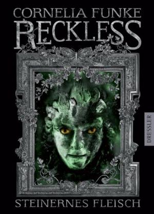 RECKLESS. Steinernes Fleisch - Читать Любимую Русскую Полную Книгу 👉 Read-E-Book.com