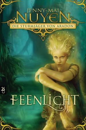 Die Sturmjäger von Aradon - Feenlicht - Читать Любимую Русскую Полную Книгу 👉 Read-E-Book.com