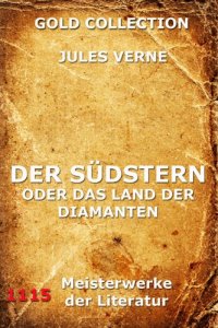 Der Südstern oder Das Land der Diamanten - Читать Любимую Русскую Полную Книгу 👉 Read-E-Book.com