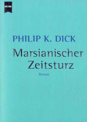 Marsianischer Zeitsturz - Читать Любимую Русскую Полную Книгу 👉 Read-E-Book.com