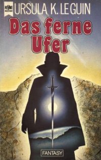 Das Ferne Ufer [The Farthest Shore - de] - Читать Любимую Русскую Полную Книгу 👉 Read-E-Book.com