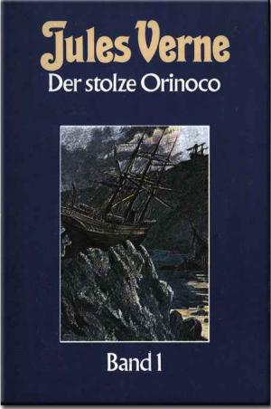 Der stolze Orinoco - Читать Любимую Русскую Полную Книгу 👉 Read-E-Book.com