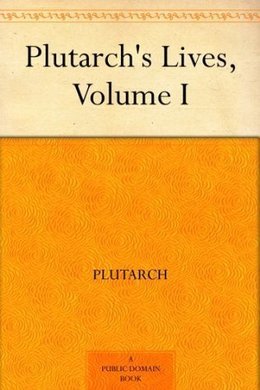 Plutarch's Lives: Volume I - E-books read online (American English book and other foreign languages)