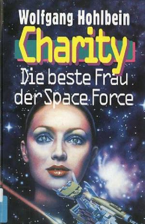 Charity. Die Beste Frau Der Space Force - Читать Любимую Русскую Полную Книгу 👉 Read-E-Book.com